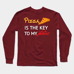 Pizza is the key to my heart Long Sleeve T-Shirt